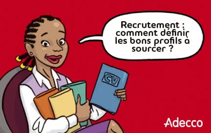 Définir les bons profils à sourcer Définir les bons profils à sourcer